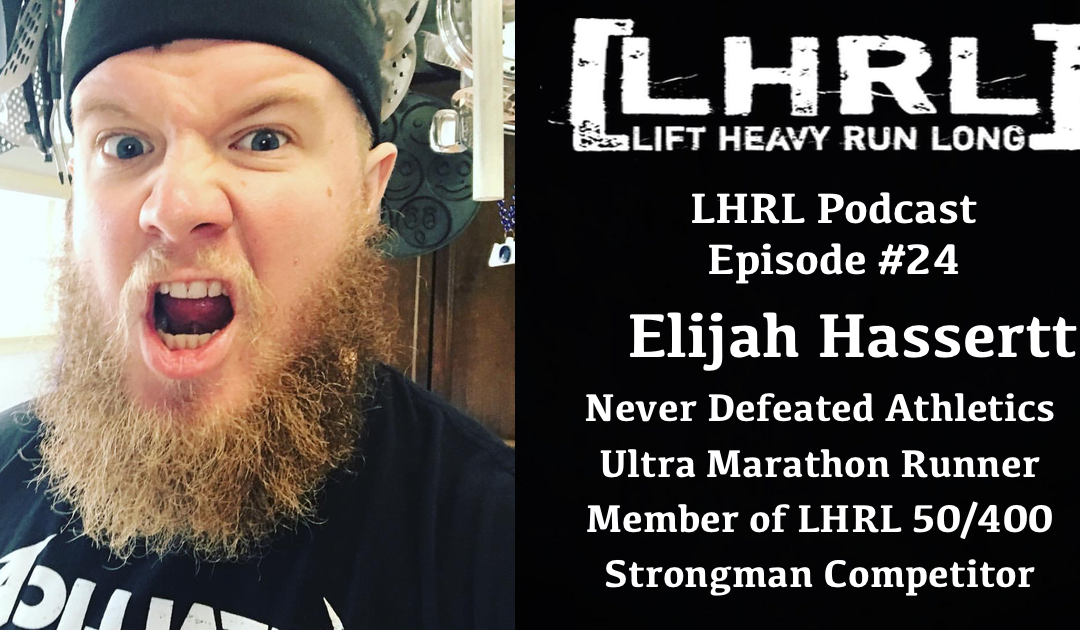 LHRL Podcast Episode 24:  Elijah Hassertt