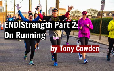 END|Strength Part 2: On Running