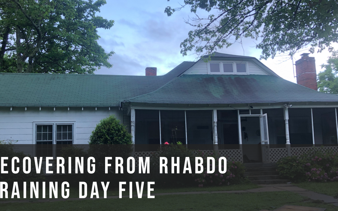 Recovering from rhabdo: Training Day Five