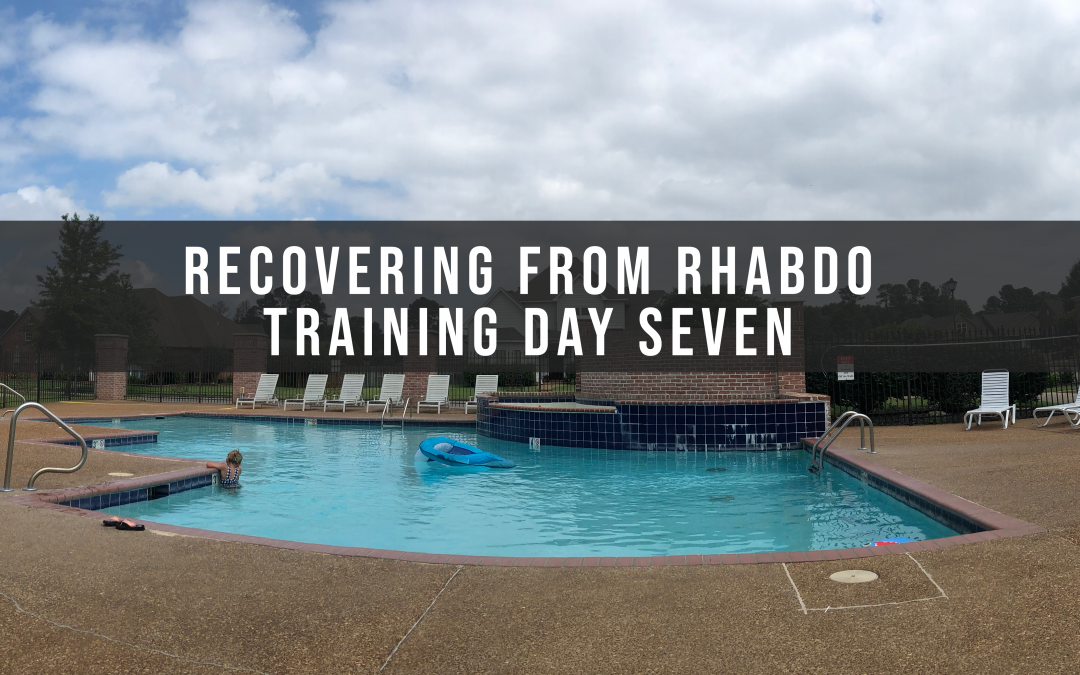 Recovering from rhabdo: Training Day Seven