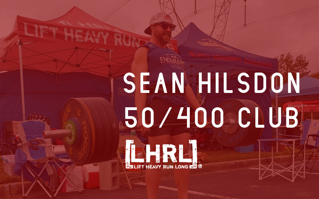 Sean Hilsdon: A special 100 miler addition to the 50/400 Club